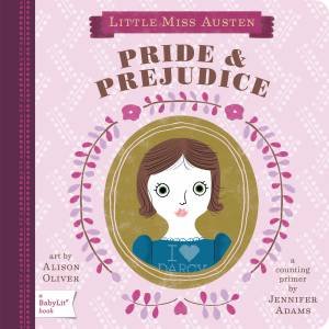Pride & Prejudice by Jennifer Adams & Alison Oliver