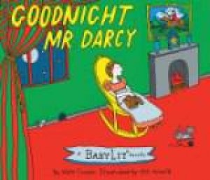 Goodnight Mr. Darcy: A BabyLit Parody by COOMBS KATE