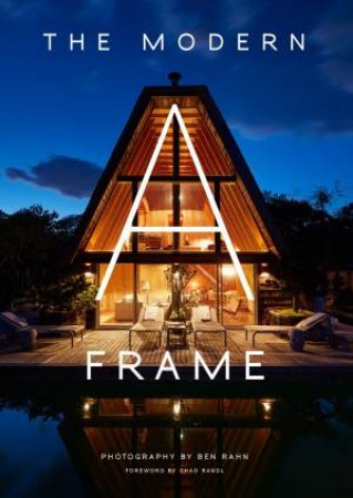 Modern A-Frame by Ben Rahn & Chad Randl