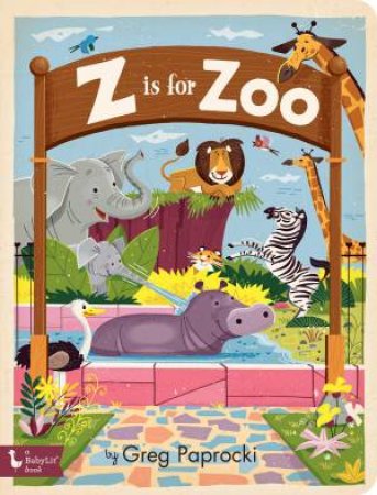Z Is For Zoo by Greg Paprocki