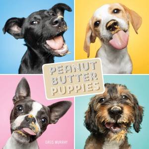 Peanut Butter Puppies by Greg Murray