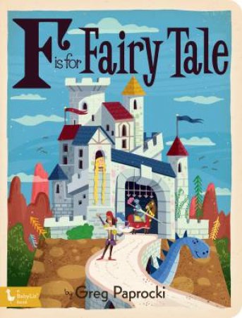 F Is For Fairy Tale by Greg Paprocki
