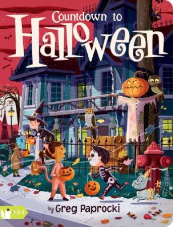 Countdown To Halloween by Greg Paprocki