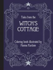 Tales From The Witchs Cottage