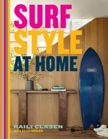 Surf Style at Home by Raili Clasen