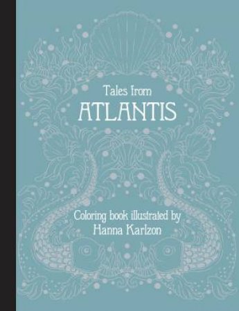 Tales from Atlantis by Hanna Karlzon