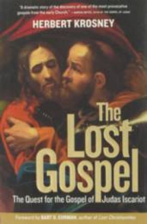 The Lost Gospel by Herbert Krosney