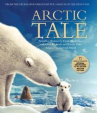 Arctic Tale Official Companion To The Major Motion Picture