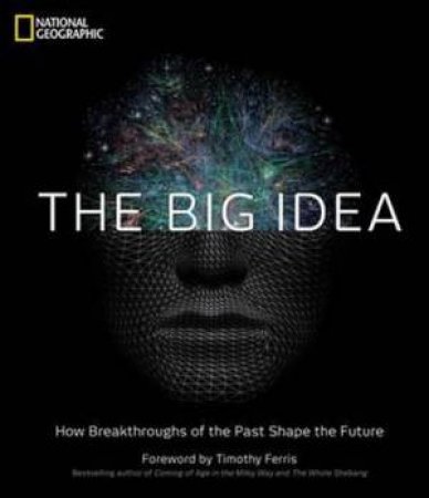 The Big Idea by National Geographic Society  & Timothy Ferris