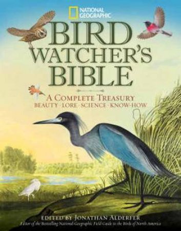 National Geographic Bird-Watcher's Bible by Various