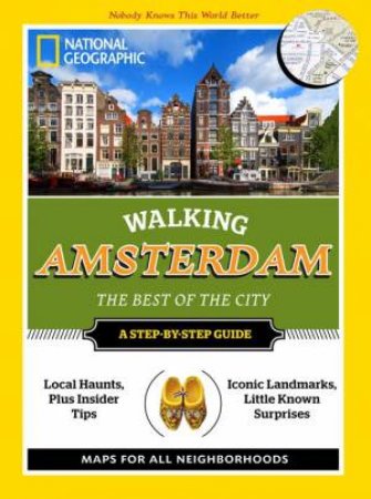 National Geographic Walking Amsterdam by National Geographic