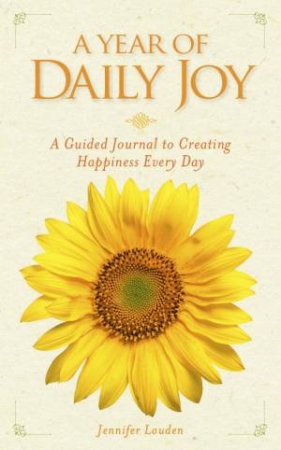 A Year Of Daily Joy by Jennifer Louden