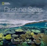 Pristine Seas Journeys to the Oceans Last Wild Places