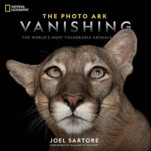 National Geographic The Photo Ark Vanishing: The World's Most Vulnerable Animals by Joel Sartore