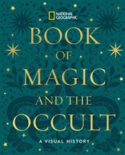 National Geographic Book of Magic and the Occult
