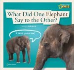 ZigZag What Did One Elephant Say to the Other
