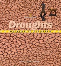 Witness to Disaster Droughts