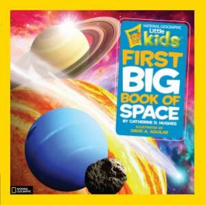 Nat Geo Little Kids First Big Book Of Space by Various
