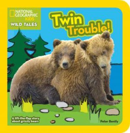 National Geographic Kids : Wild Tales Twin Trouble by Peter Bently