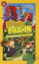 National Geographic Kids Funny FillIn My Backyard Adventure