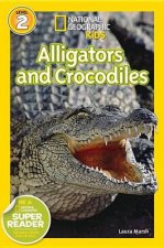 Nat Geo Readers Alligators And Crocodiles Lvl 2