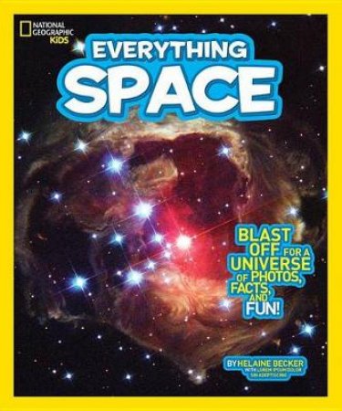 Nat Geo Kids Everything Space by Helaine Becker