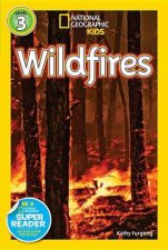 National Geographic Readers Wildfires Lvl 3