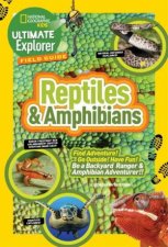Ultimate Explorer Field Guide Reptiles And Amphibians