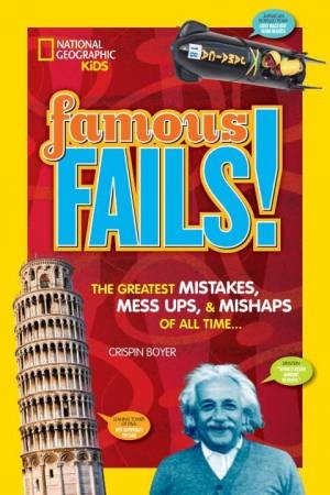 Famous Fails! by CRISPIN BOYER