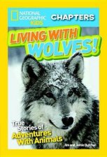 Nat Geo Kids Chapters Living With Wolves