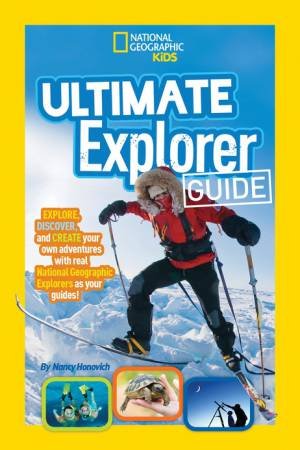 Ultimate Explorer Guide by Nancy Honovich