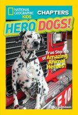 National Geographic Kids Chapters Hero Dogs