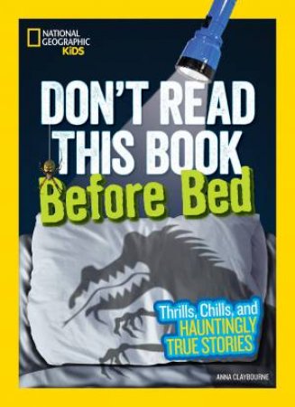 Don't Read This Book Before Bed by Anna Claybourne