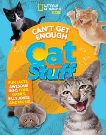 Can't Get Enough Cat Stuff by Mara Grunbaum & Bernard Mensah
