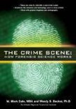 Crime Scene How Forensic Science Works