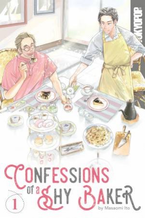 Confessions Of A Shy Baker, Volume 1 by Masaomi Ito