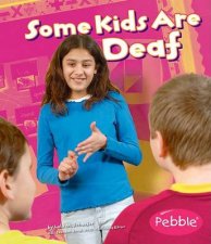 Some Kids Are Deaf Revised Edition