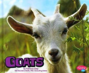 Farm Animals: Goats by Kathryn Clay