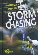 A Daredevils Guide to Storm Chasing