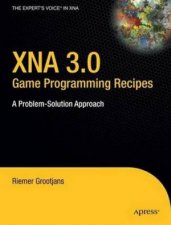 XNA 30 Game Programming Recipes A ProblemSolution Approach
