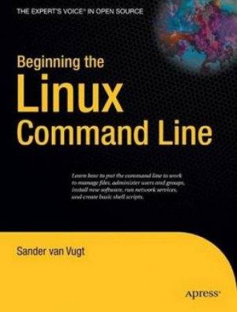 Beginning the Linux Command Line by Sander van Vugt