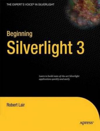 Beginning Silverlight 3 by Robert Lair