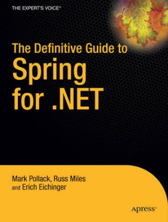 Definitive Guide to Spring for .NET by Mark Pollack