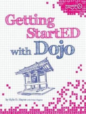 Getting StartED with Dojo JavaScript Toolkit