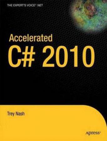 Accelerated C# 2010 by Trey Nash
