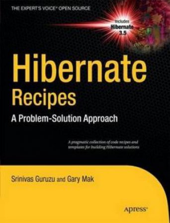 Hibernate Recipes: A Problem-Solution Approach