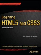 Beginning HTML5 and CSS3 Next Generation Web Standards