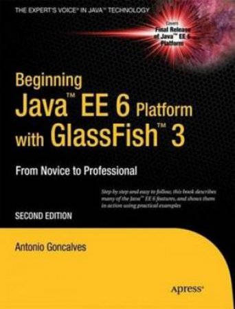 Beginning Java EE 6 with GlassFish, 2nd Ed