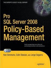 Pro SQL Server 2008 PolicyBased Management