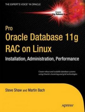 Pro Oracle Database 11g RAC On Linux, 2nd Ed.